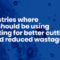 5moreindustrieswherecompaniesshouldbeusingwaterjetcuttingforbettercuttingprecisionandreducedwastage